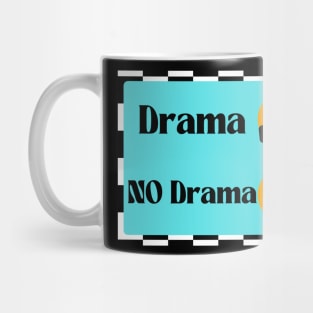 No Drama Mug